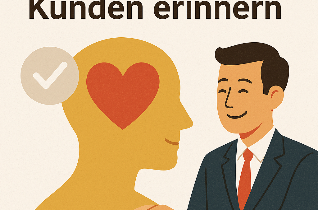 Woran sich Deine Kunden erinnern