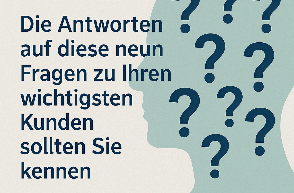 Das interessiert Ihre Kunden wirklich!